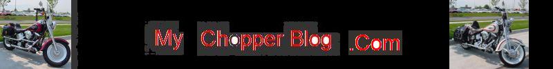 My Chopper Blog